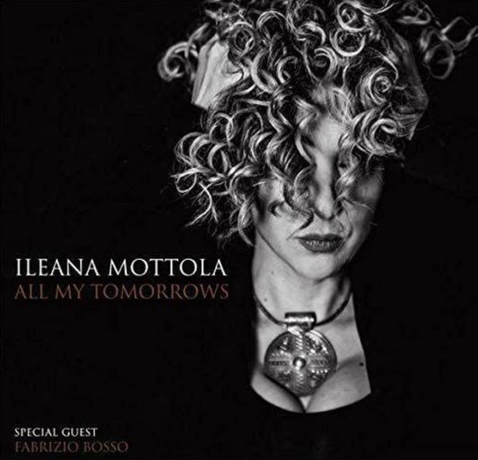 ILeana Mottola All My Tomorrow - ซีดี