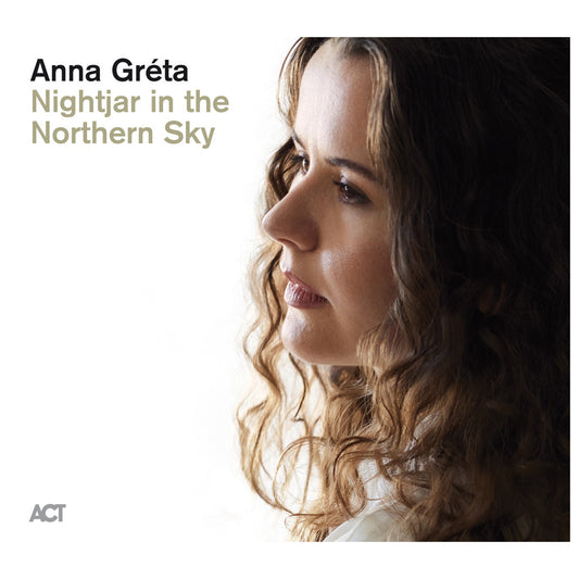 Anna Gréta - Nightjar in the Northern Sky ซีดี